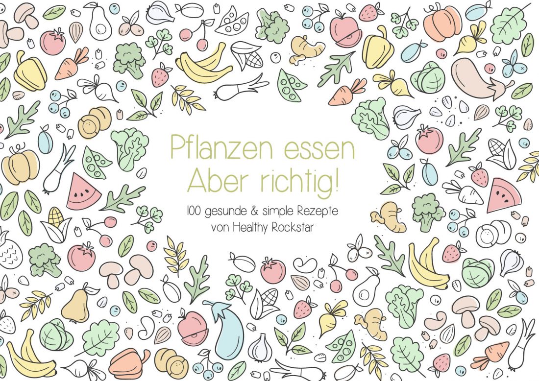 Kochbuch: Pflanzen essen – Aber richtig!